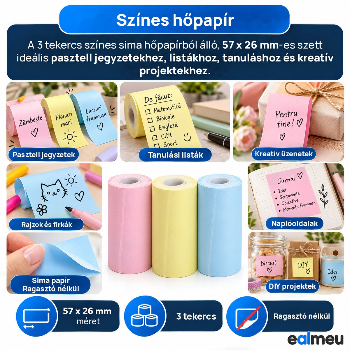 Színes sima EALMEU hőpapír tekercsek, 57 x 26 mm, ragasztó nélkül, jegyzetekhez, tanulási listákhoz, firkákhoz, naplóhoz és DIY-hoz